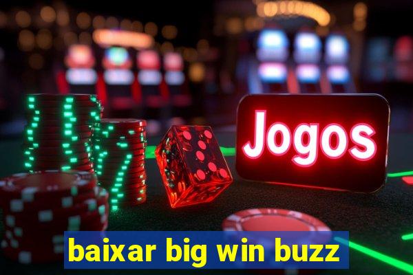 baixar big win buzz